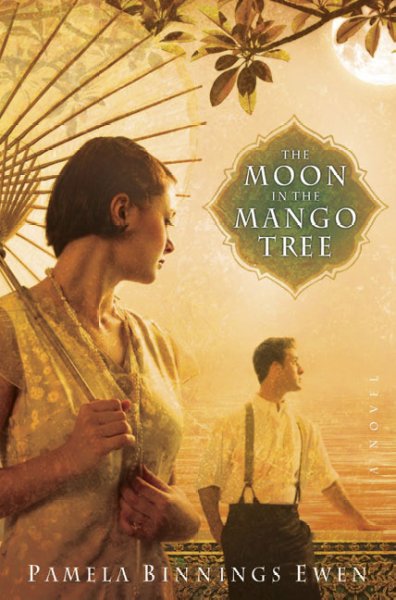 The moon in the mango tree [book] : a novel / Pamela Binnings Ewen.