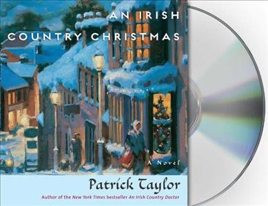 An Irish country Christmas [sound recording] : a novel / Patrick Taylor.