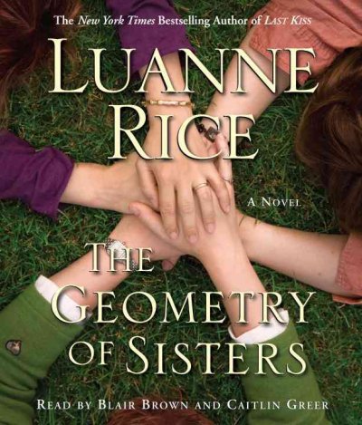 The geometry of sisters [sound recording] / Luanne Rice.
