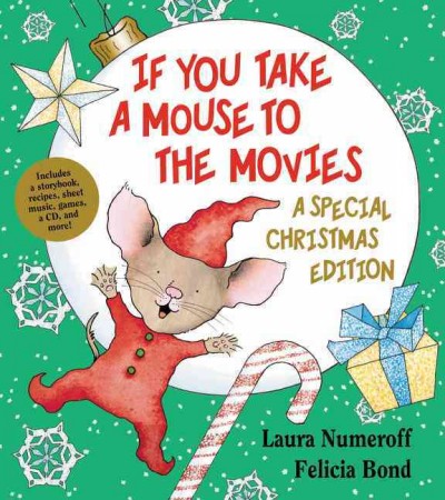 If you take a mouse to the movies / Laura Numeroff ; [illustrated by] Felicia Bond.