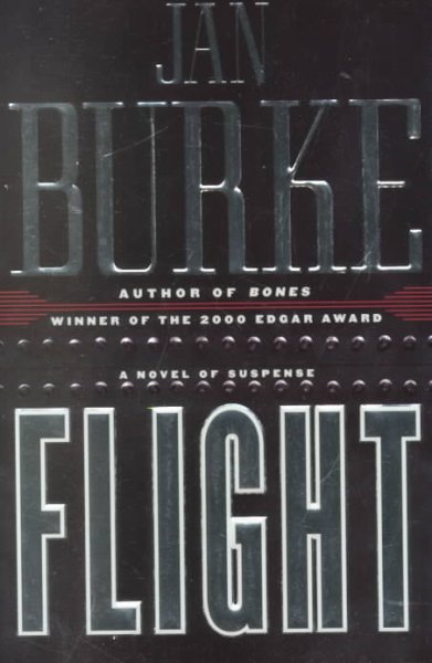 Flight : a novel of suspense / Jan Burke.