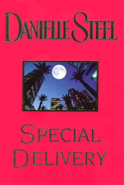 Special delivery / Danielle Steel.