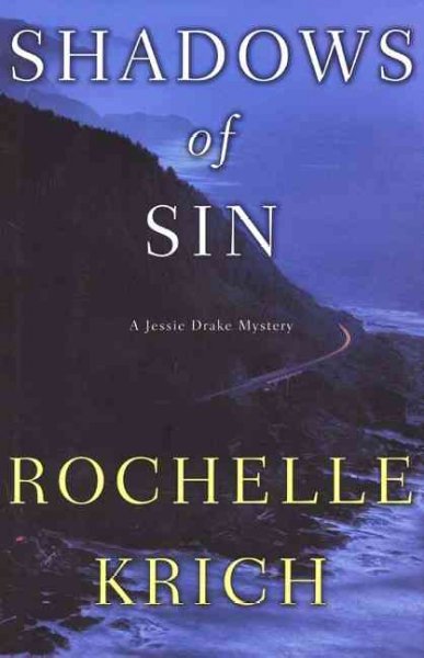 Shadows of sin : a Jessie Drake mystery / Rochelle Krich.