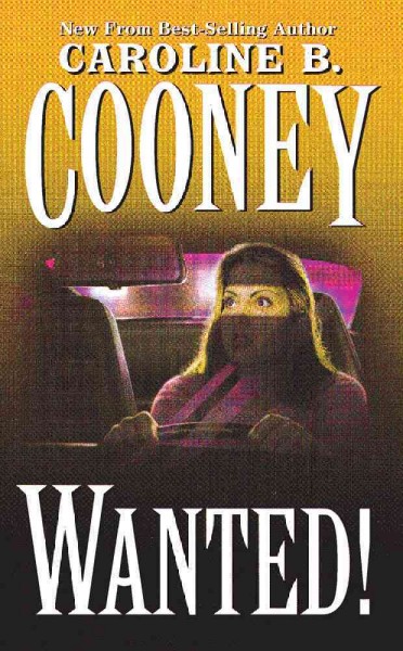 Wanted! / Caroline B. Cooney.