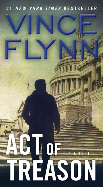 Act of treason [F] / Vince Flynn.