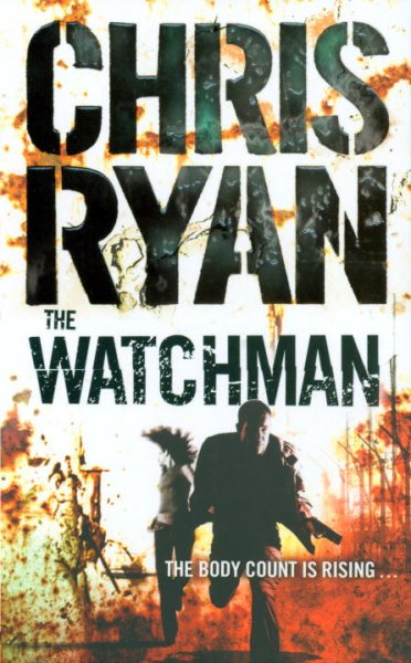 The watchman / Chris Ryan.