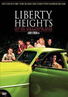 Liberty Heights [videorecording] / Warner Bros. presents a Baltimore/Spring Creek Pictures production.