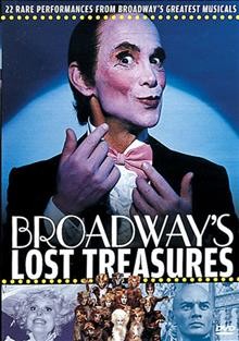 Broadway's lost treasures [videorecording].