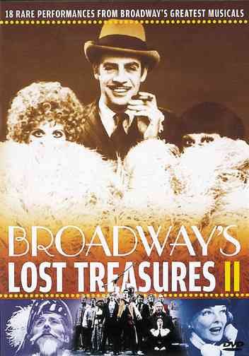Broadway's lost treasures II [videorecording].