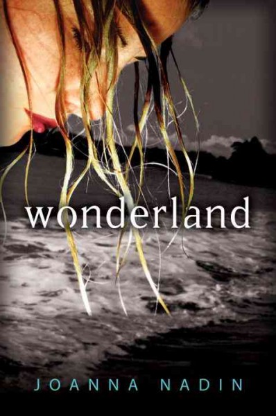 Wonderland / Joanna Nadin.