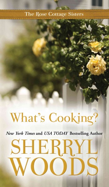 What's cooking? / Sherryl Woods.