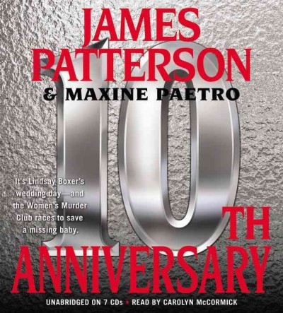 10th anniversary [sound recording] / James Patterson [& Maxine Paetro].
