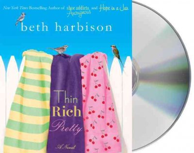 Thin, rich, pretty [sound recording] / Beth Harbison.