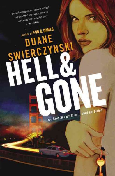 Hell & gone / Duane Swierczynski.