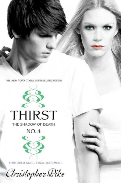 Thirst. No. 4, The shadow of death / Christopher Pike.