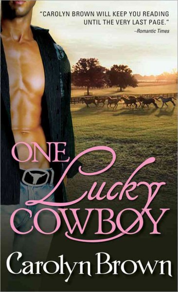 One lucky cowboy / Carolyn Brown.