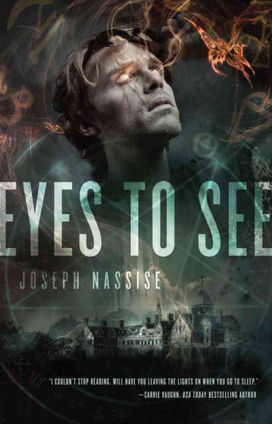 Eyes to see / Joseph Nassise.