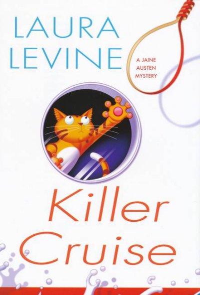 Killer cruise : a Jaine Austen mystery / Laura Levine.