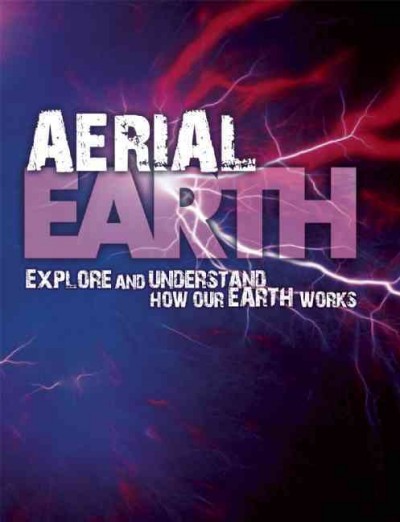 Aerial Earth / [David and Helen Orme] ; series editor: Steve Parker.
