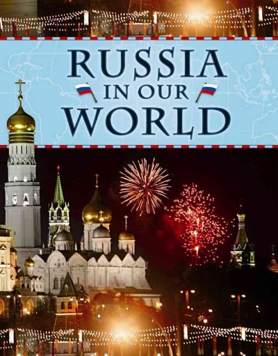 Russia in our world / Galya Ransome.