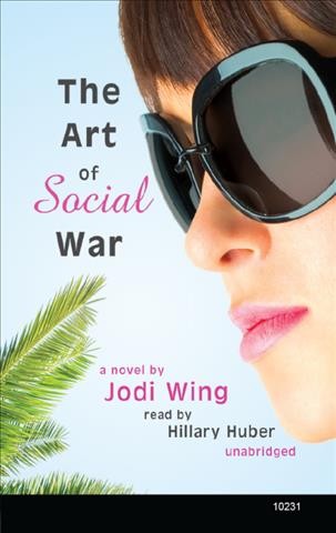 The art of social war [electronic resource] : a novel / by Jodi Wing.