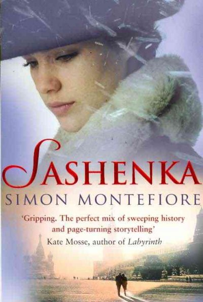 Sashenka [Book] / Simon Montefiore.