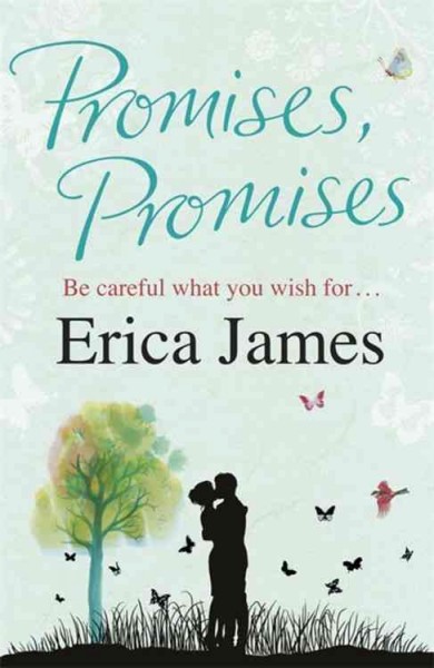 Promises, promises / Erica James.