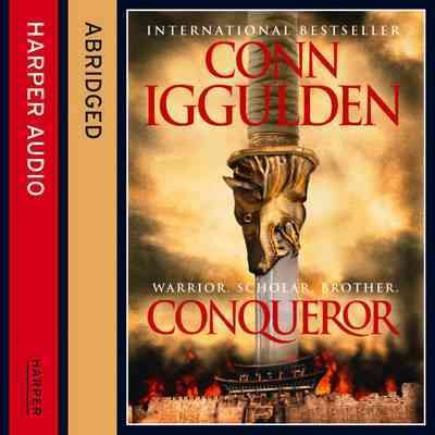 Conqueror [sound recording] / Conn Iggulden.
