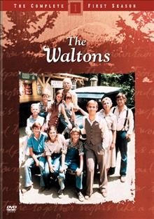 The Waltons. The complete 1st season [videorecording].