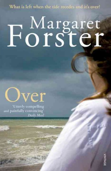 Over / Margaret Forster.
