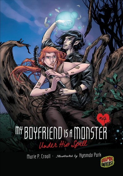 My boyfriend is a monster. #4, Under his spell, or elf possessed, or love and dust, or my boyfriend is a faerie / Marie P. Croall ; illustrated by Hyeondo Park.