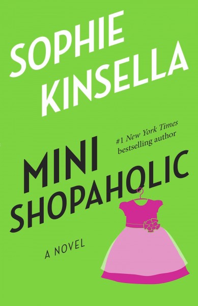 Mini-shopaholic [electronic resource] / Sophie Kinsella.