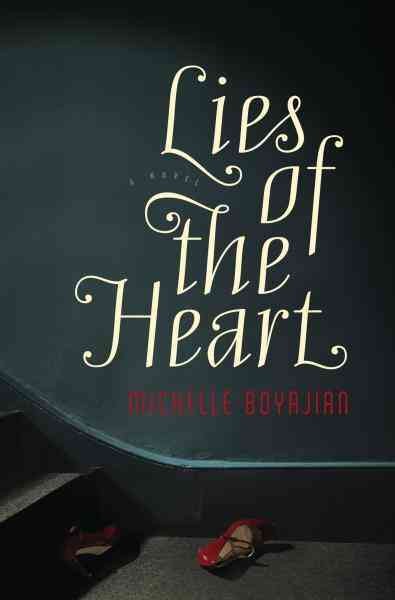 Lies of the heart [electronic resource] / Michelle Boyajian.