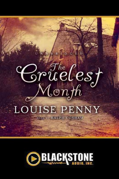 The cruelest month [electronic resource] / Louise Penny.