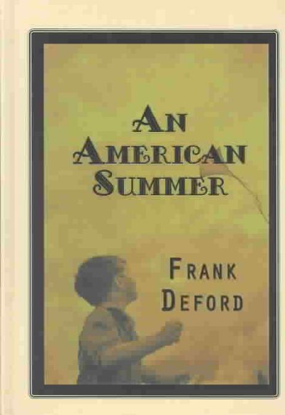 An American summer : a novel / Frank Deford.