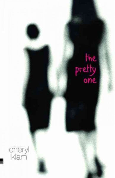 The pretty one [electronic resource] / Cheryl Klam.