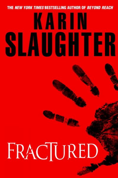 Fractured / Karin Slaughter. --