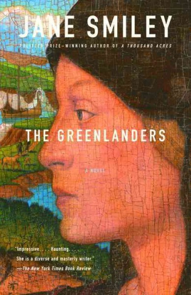 The Greenlanders [electronic resource] : a novel / Jane Smiley.