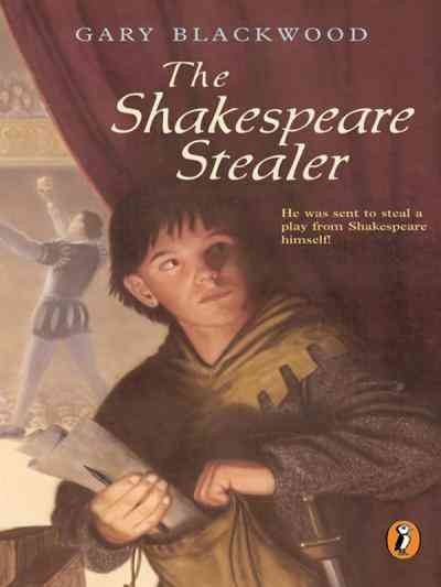 The Shakespeare stealer [electronic resource] / Gary Blackwood.