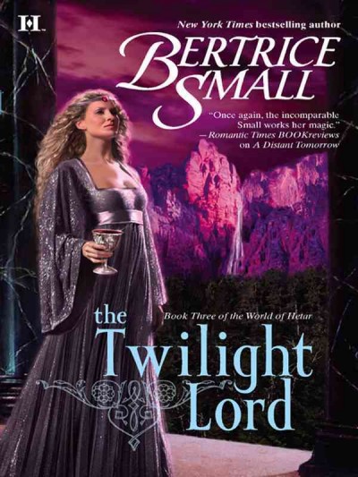 The Twilight Lord [electronic resource] / Bertrice Small.