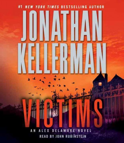 Victims [sound recording] : [an Alex Delaware novel] / Jonathan Kellerman.