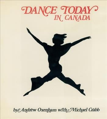 Dance today in Canada / by Andrew Oxenham with Michael Crabb.