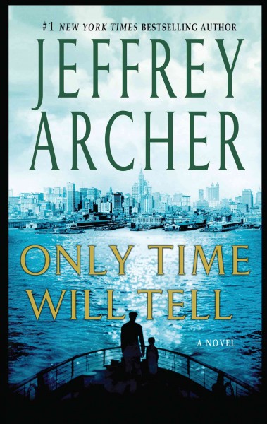Only time will tell / Jeffrey Archer.