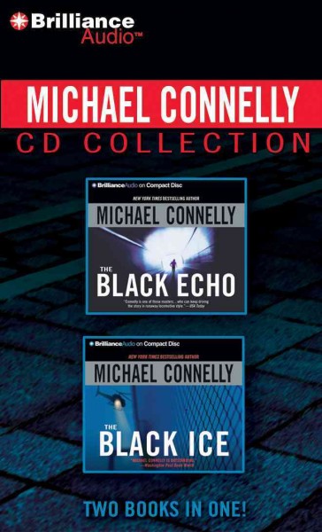 The black echo / the black ice [sound recording] / Michael Connelly.