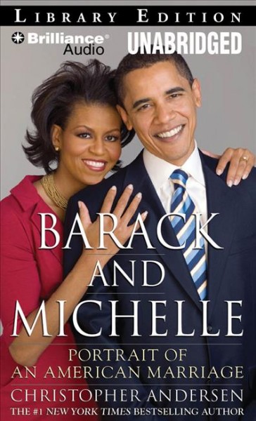 Barack and michelle [sound recording] : Portrait of an american marriage / Christopher Anderson.