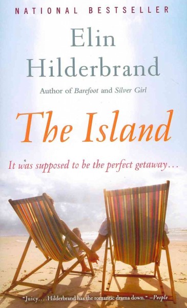 The island : a novel / Elin Hilderbrand. 