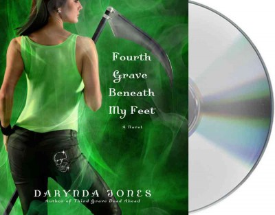 Fourth grave beneath my feet  [sound recording] / Darynda Jones.