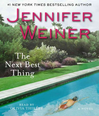 The next best thing (CD) [sound recording] / Jennifer Weiner.