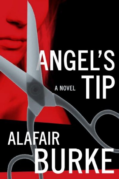 Angel's tip [Hard Cover] / Alafair Burke.