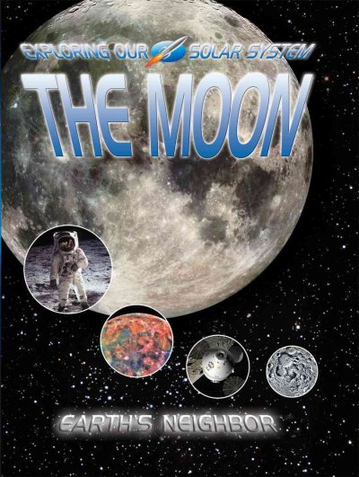 The moon [Hard Cover] : earth's neighbor / David Jefferis.